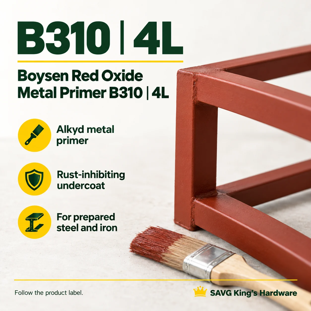 Boysen Red Oxide Metal Primer B310 – 4L product guide: Alkyd metal primer; Rust-inhibiting undercoat; For prepared steel and iron