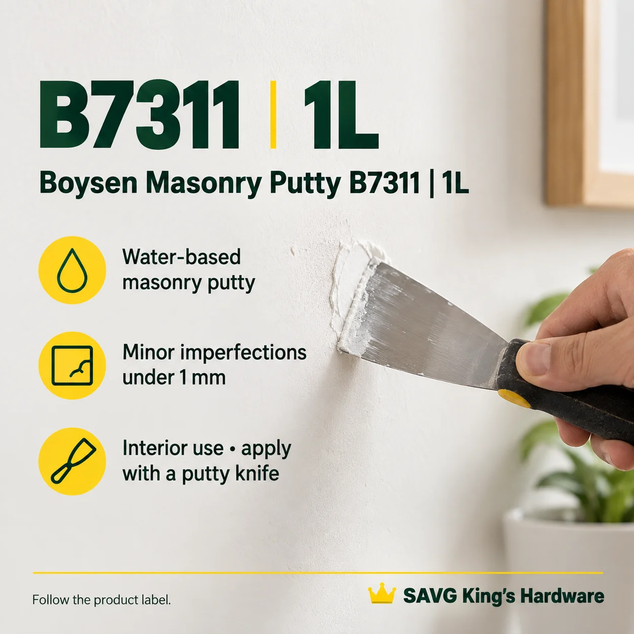 Boysen Masonry Putty B7311 – 1L product guide: Water-based masonry putty; Minor imperfections under 1 mm; Interior use • apply with a putty knife